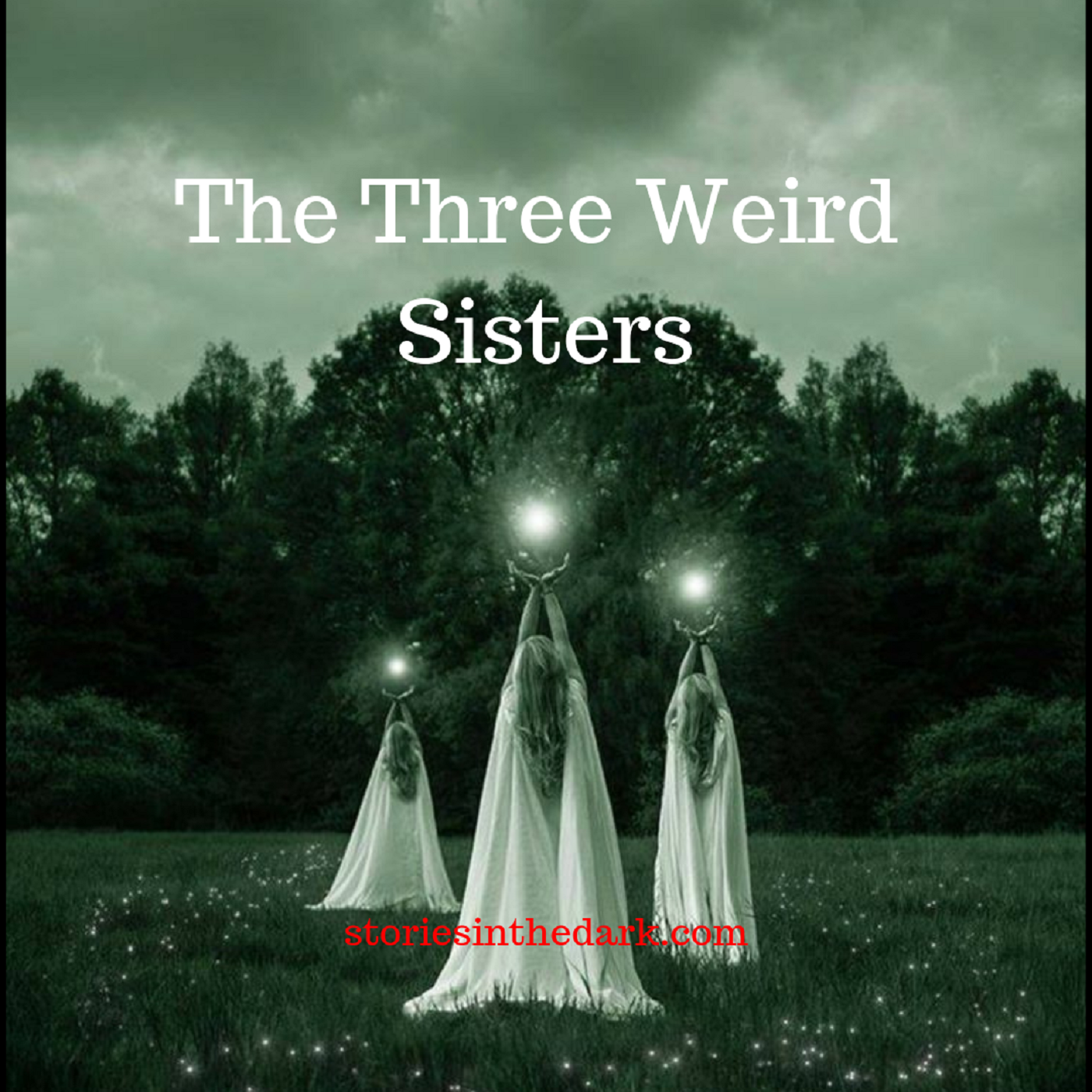 The Three Weird Sisters